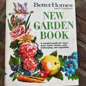 Better Homes and Gardens New Garden Book